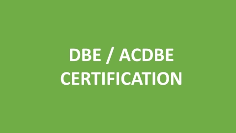 DBE ACDBE Certification
